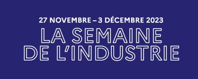 Semaine de l'Industrie 2023: du 27 novembre au 3 décembre Sedi 1